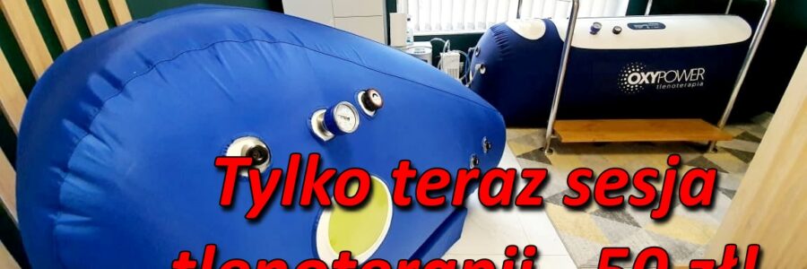 Odetchnij tej jesieni czystym tlenem! Teraz Mega Promocja na sesję tlenoterapii w Elblągu!